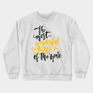 wonderful time Crewneck Sweatshirt